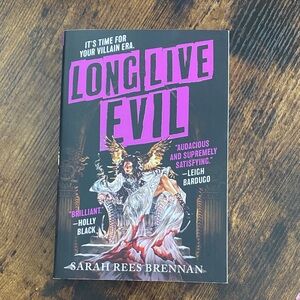 Long Live Evil Book by Sarah Rees Brennan